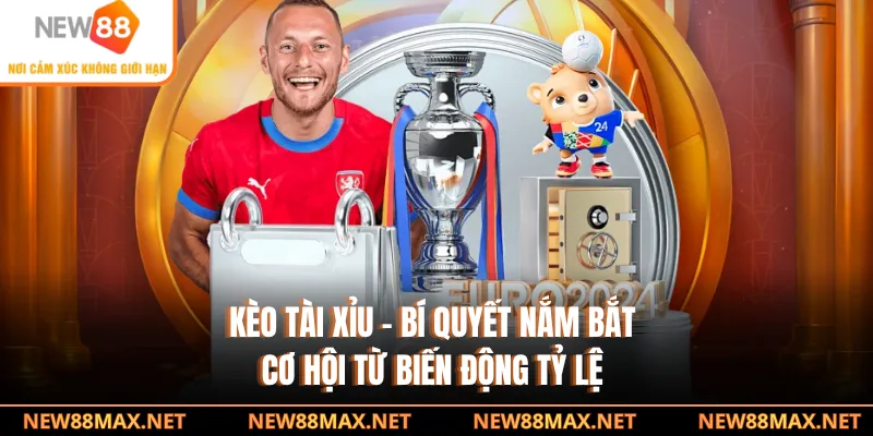 Kèo Tài Xỉu - Bí Quyết Nắm Bắt Cơ Hội Từ Biến Động Tỷ Lệ